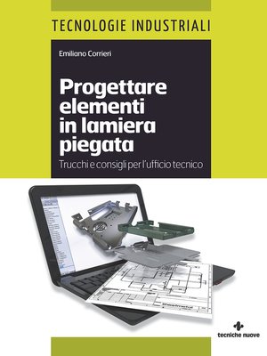 cover image of Progettare elementi in lamiera piegata